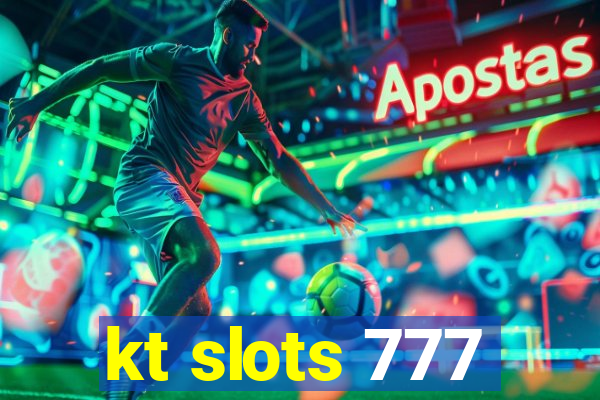 kt slots 777